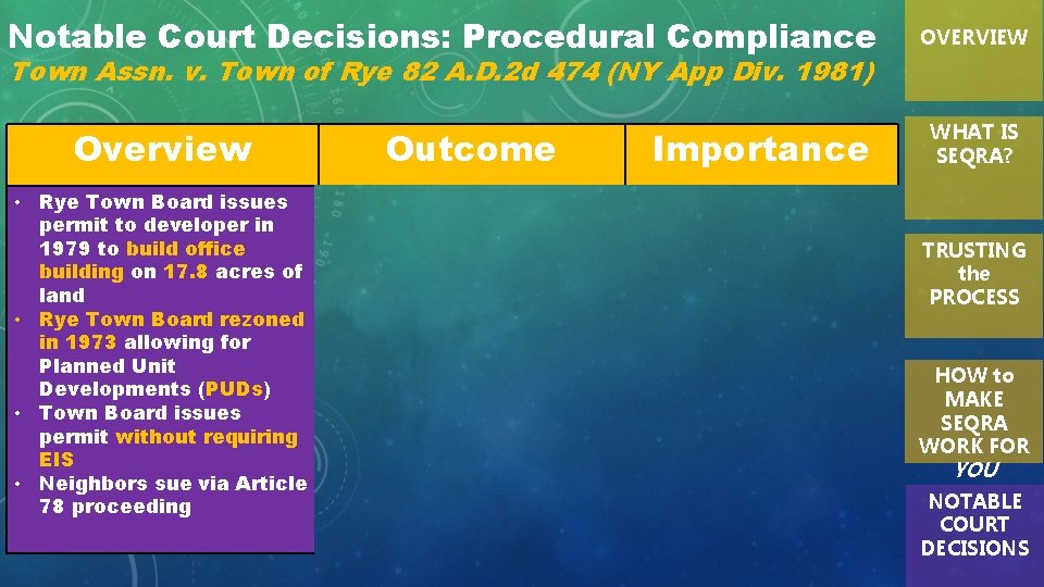 Notable Court Decisions: Procedural Compliance OVERVIEW Town Assn. v. Town of Rye 82 A.