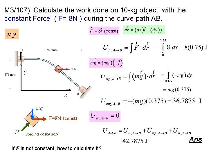 M 3/107) Calculate the work done on 10 -kg object with the constant Force