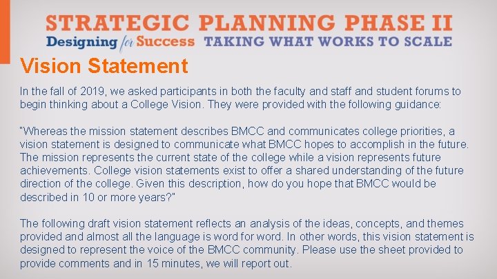 Vision Statement In the fall of 2019, we asked participants in both the faculty