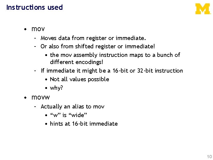 Instructions used • mov – Moves data from register or immediate. – Or also