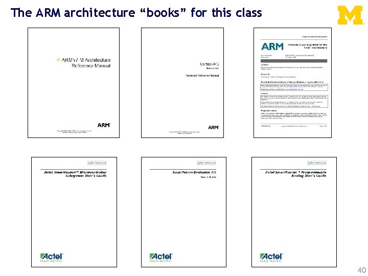 The ARM architecture “books” for this class 40 