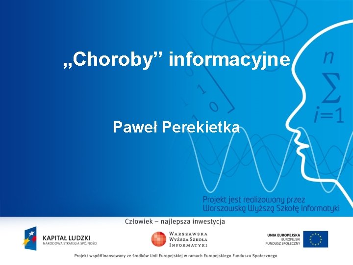 „Choroby” informacyjne Paweł Perekietka 2 