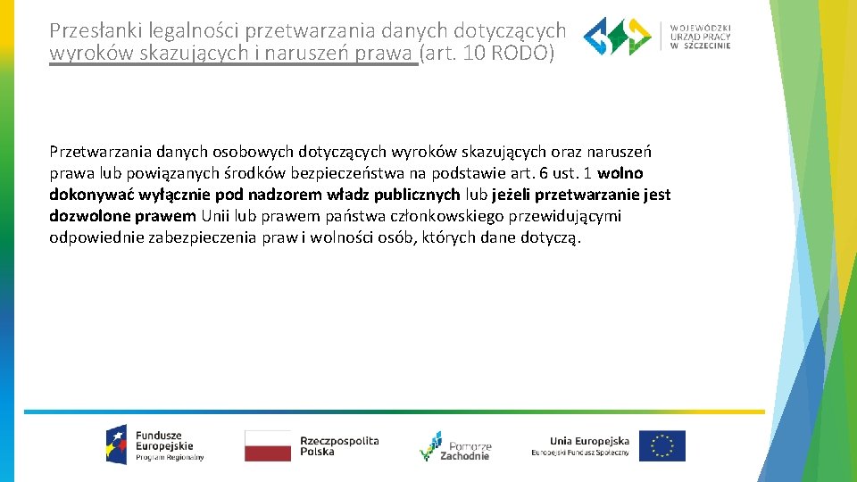 Przesłanki legalności przetwarzania danych dotyczących wyroków skazujących i naruszeń prawa (art. 10 RODO) Przetwarzania