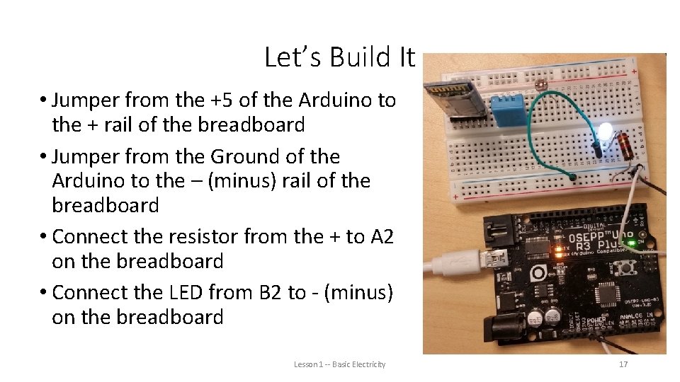 Let’s Build It • Jumper from the +5 of the Arduino to the +