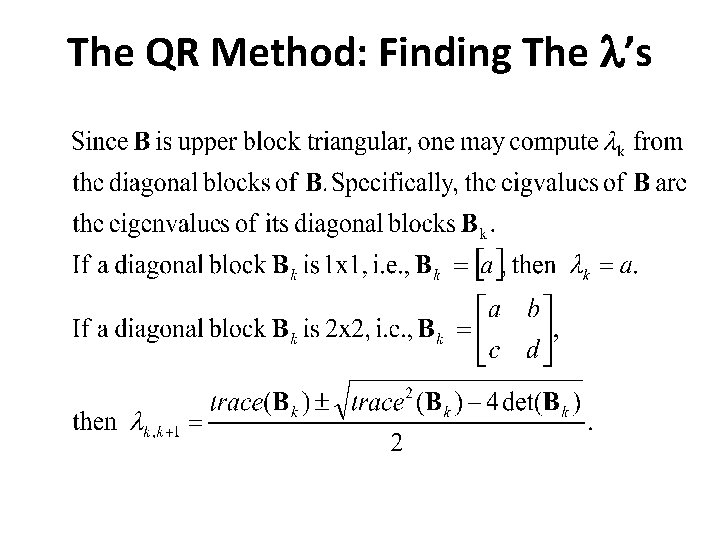The QR Method: Finding The l’s 