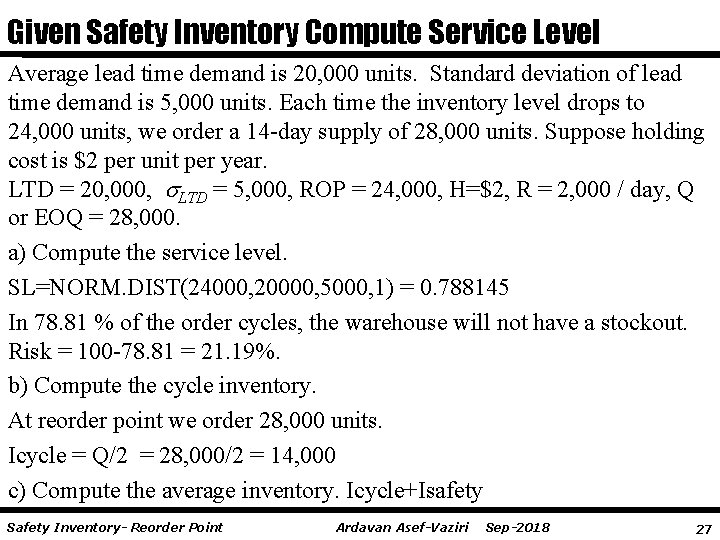 Given Safety Inventory Compute Service Level Average lead time demand is 20, 000 units.
