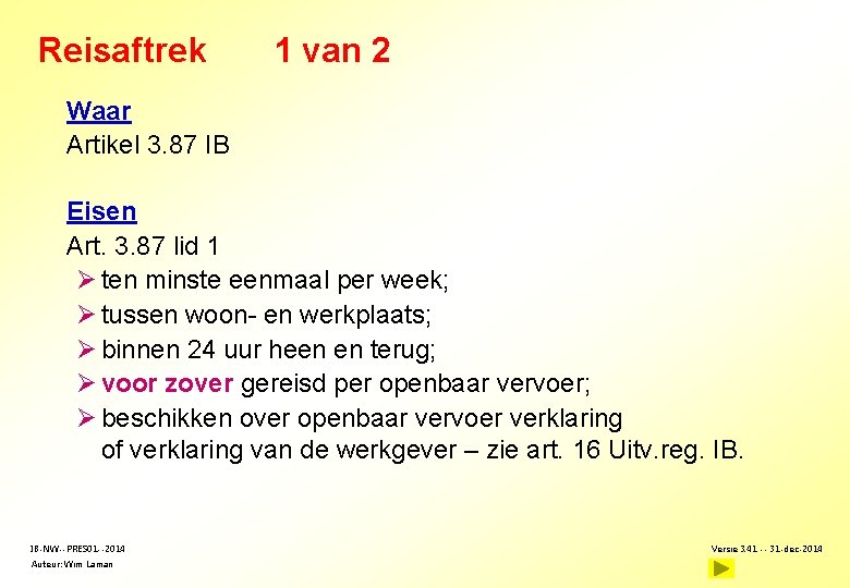 Reisaftrek 1 van 2 Waar Artikel 3. 87 IB Eisen Art. 3. 87 lid