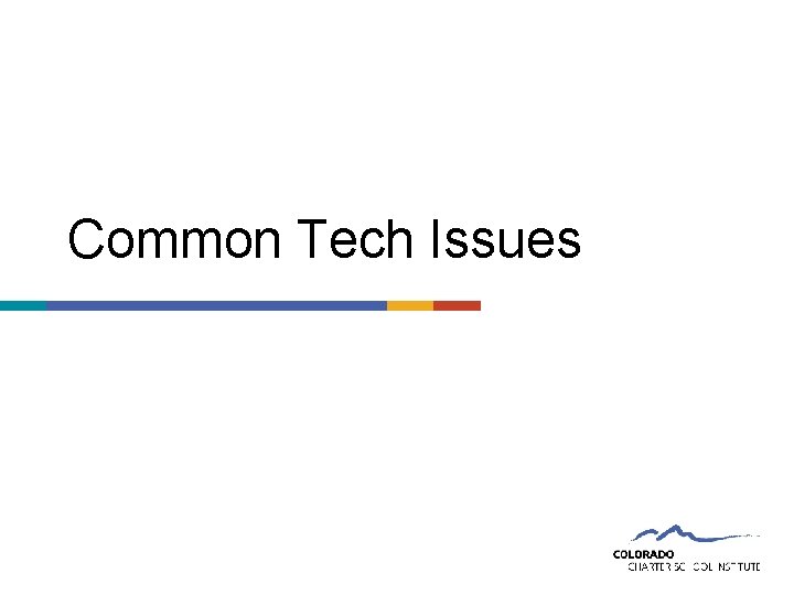 Common Tech Issues 