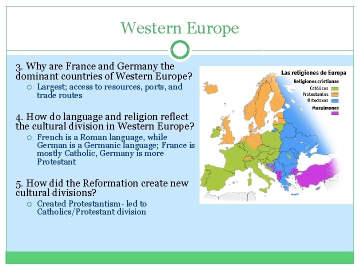 Western Europe 3. Why are France and Germany the dominant countries of Western Europe?