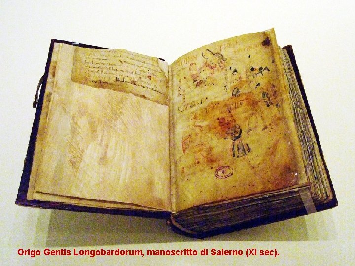 . Origo Gentis Longobardorum, manoscritto di Salerno (XI sec). Michela Zucca Servizi Culturali 