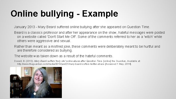 Online bullying - Example January 2013 - Mary Beard suffered online bullying after she
