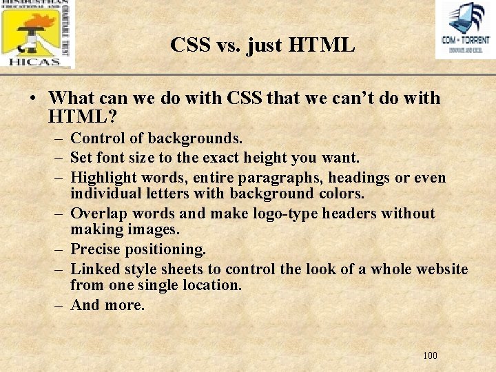 XP CSS vs. just HTML • What can we do with CSS that we