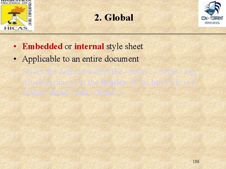 XP 2. Global • Embedded or internal style sheet • Applicable to an entire