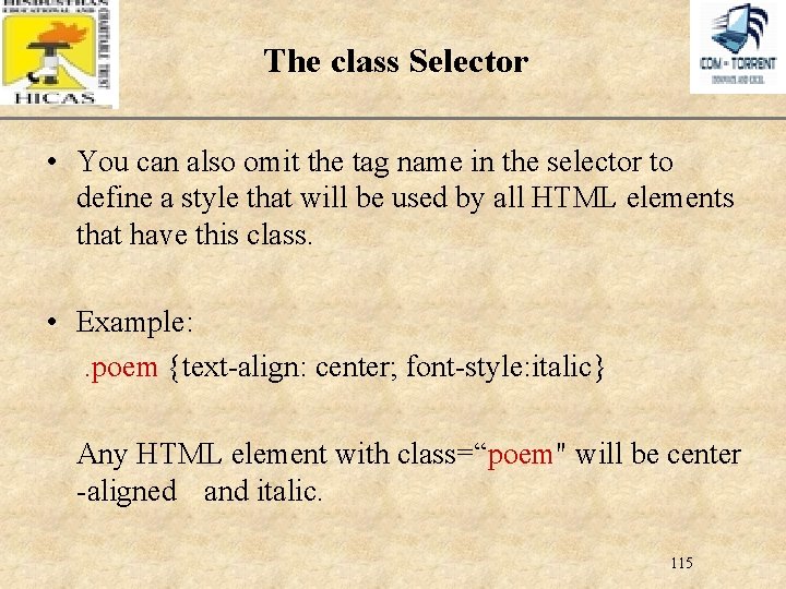 XP The class Selector • You can also omit the tag name in the