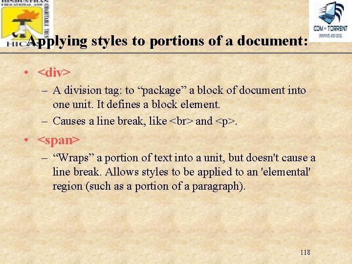 XP Applying styles to portions of a document: • <div> – A division tag: