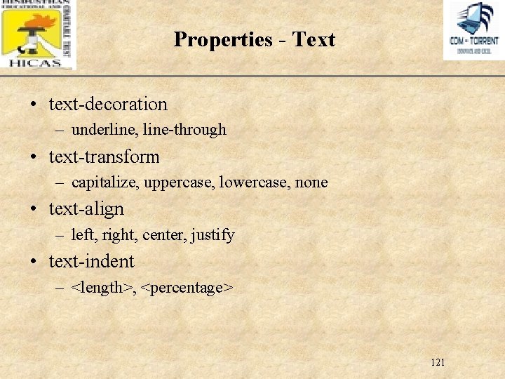 XP Properties - Text • text-decoration – underline, line-through • text-transform – capitalize, uppercase,