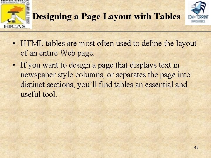 Designing a Page Layout with Tables XP • HTML tables are most often used