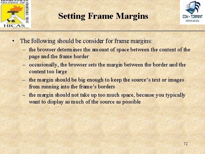 Setting Frame Margins XP • The following should be consider for frame margins: –