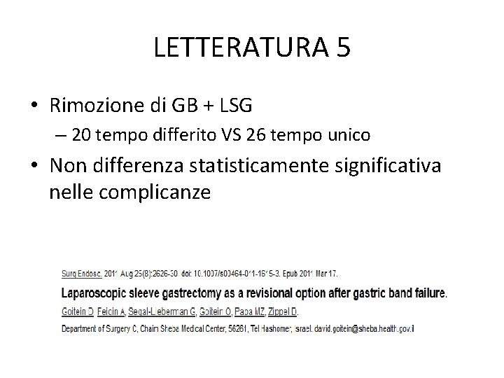 LETTERATURA 5 • Rimozione di GB + LSG – 20 tempo differito VS 26