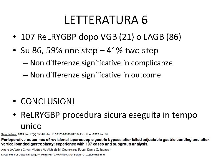 LETTERATURA 6 • 107 Re. LRYGBP dopo VGB (21) o LAGB (86) • Su