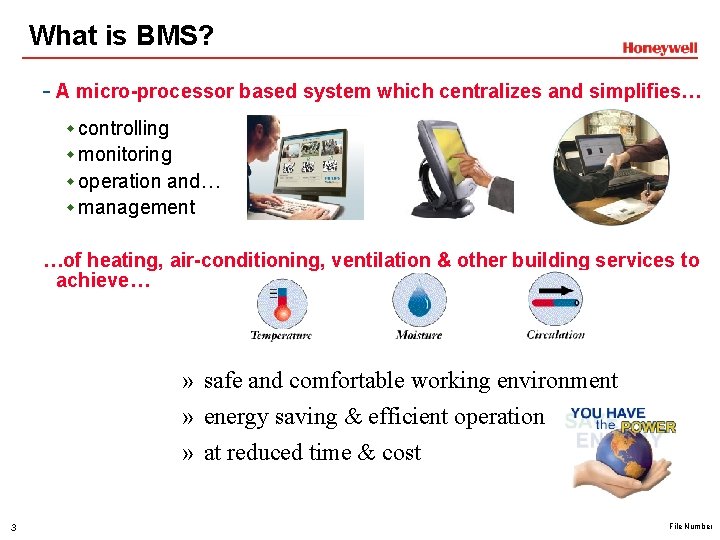 What is BMS? - A micro-processor based system which centralizes and simplifies… w controlling