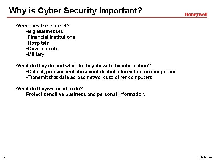 Why is Cyber Security Important? • Who uses the Internet? • Big Businesses •