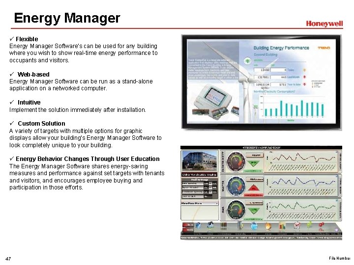 Energy Manager ü Flexible Energy Manager Software's can be used for any building where