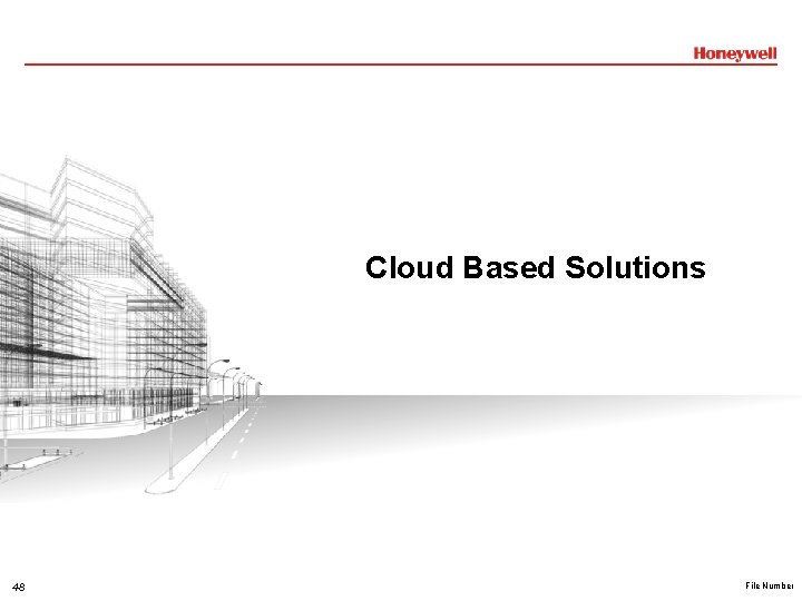 Cloud Based Solutions 48 File Number Cloud Based Solutions 48 File Number