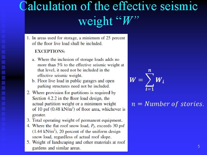 Calculation of the effective seismic weight “W” 5 