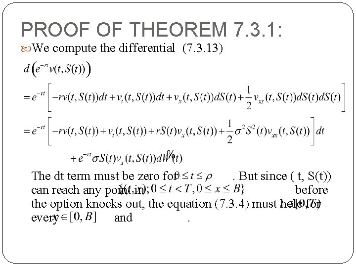 PROOF OF THEOREM 7. 3. 1: We compute the differential (7. 3. 13) The