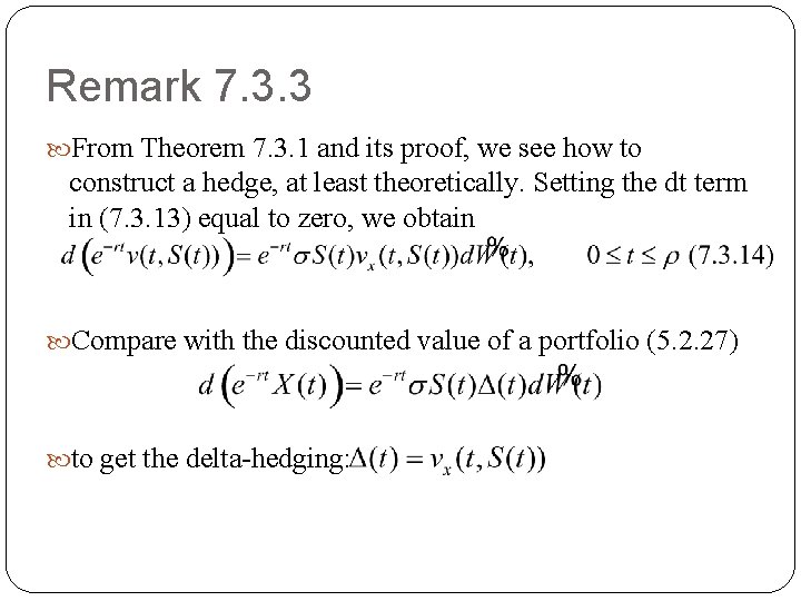 Remark 7. 3. 3 From Theorem 7. 3. 1 and its proof, we see