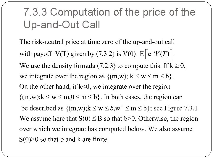 7. 3. 3 Computation of the price of the Up-and-Out Call 
