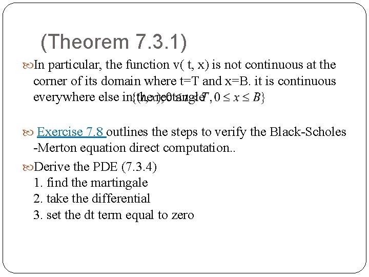 (Theorem 7. 3. 1) In particular, the function v( t, x) is not continuous