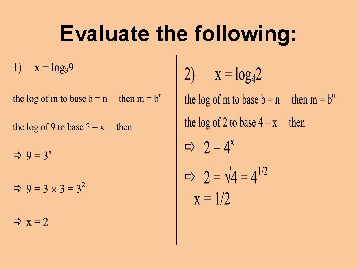 Evaluate the following: 