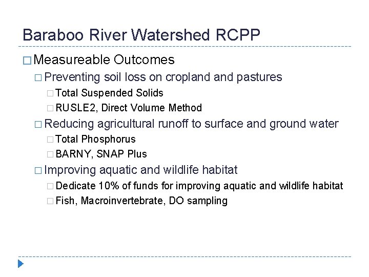 Baraboo River Watershed RCPP � Measureable � Preventing Outcomes soil loss on cropland pastures