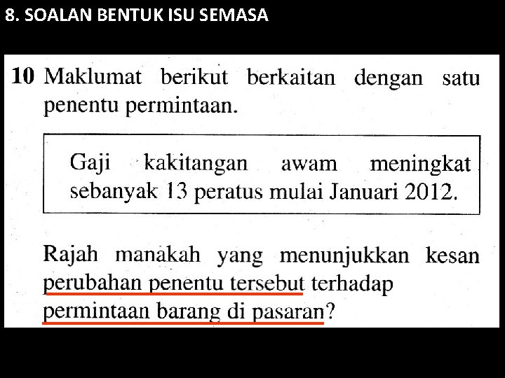 8. SOALAN BENTUK ISU SEMASA 