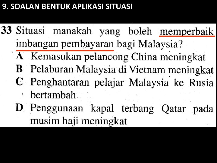 9. SOALAN BENTUK APLIKASI SITUASI 