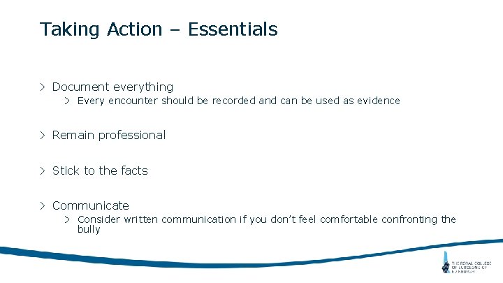Taking Action – Essentials > Document everything > Every encounter should be recorded and