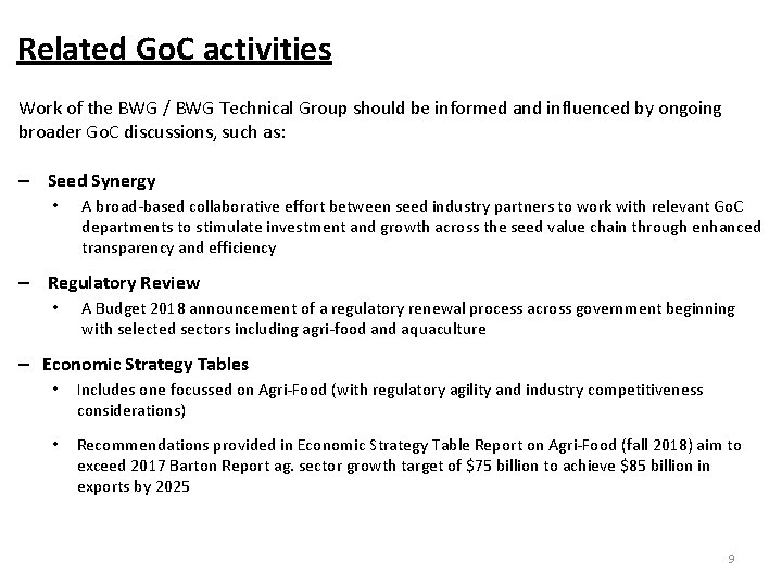 Related Go. C activities Work of the BWG / BWG Technical Group should be