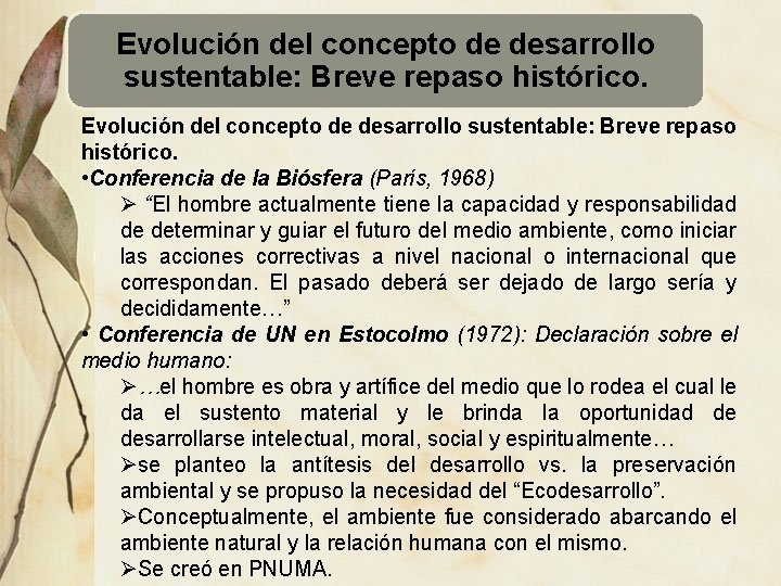 Evolución del concepto de desarrollo sustentable: Breve repaso histórico. • Conferencia de la Biósfera