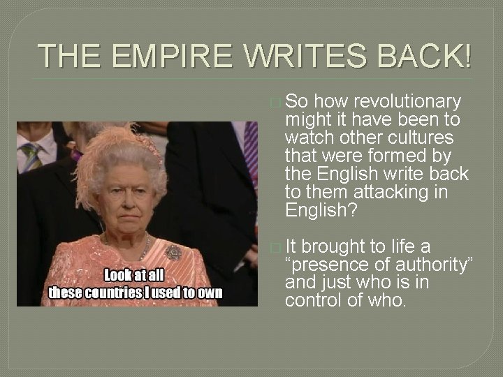 THE EMPIRE WRITES BACK! � So how revolutionary might it have been to watch