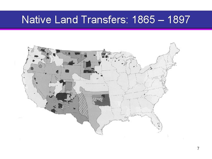 Native Land Transfers: 1865 – 1897 7 