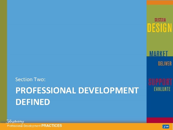 Section Two: PROFESSIONAL DEVELOPMENT DEFINED 