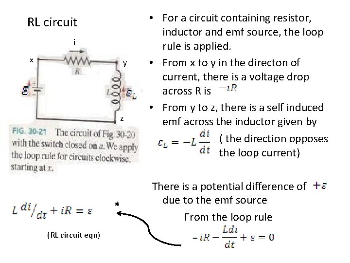  RL circuit i x y z * (RL circuit eqn) • For a