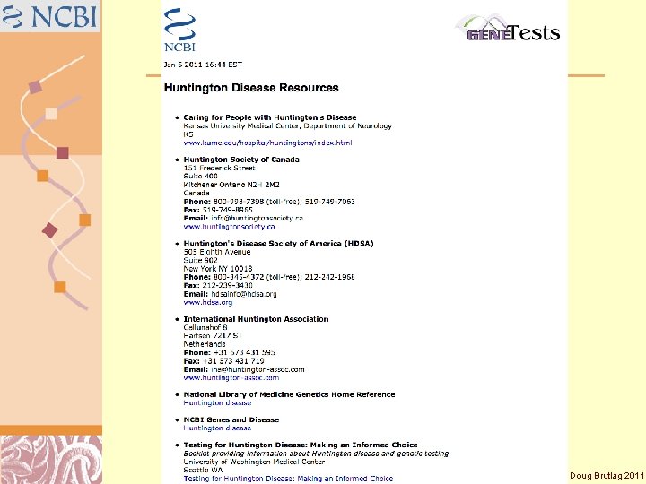 Gene. Tests & Gene. Reviews http: //www. ncbi. nlm. nih. gov/sites/Gene. Tests/ Doug Brutlag