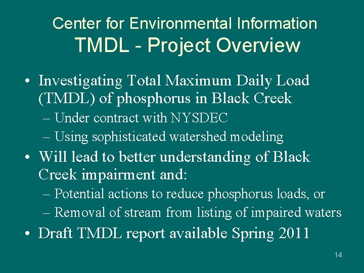 Center for Environmental Information TMDL - Project Overview • Investigating Total Maximum Daily Load