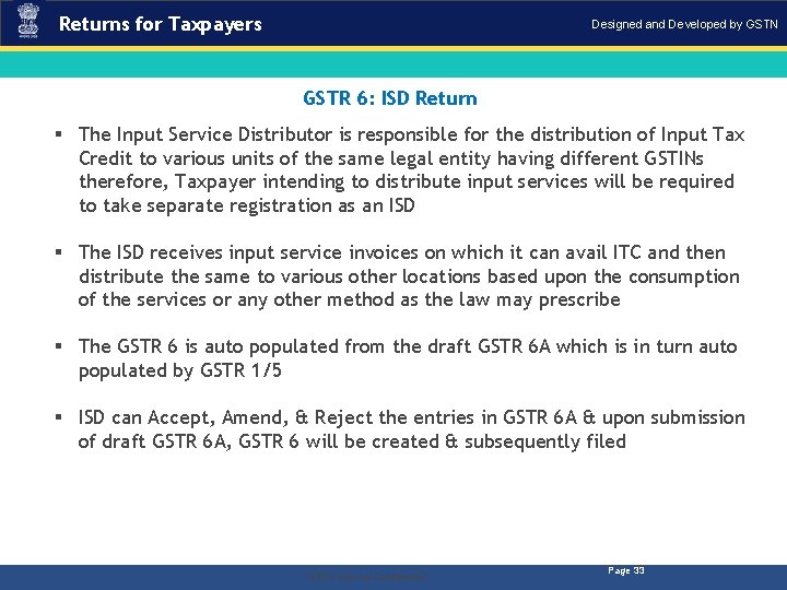 Returns for Taxpayers Designed and Developed by GSTN GSTR 6: ISD Return § The