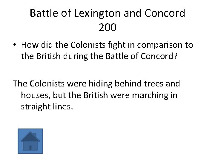 Battle of Lexington and Concord 200 • How did the Colonists fight in comparison