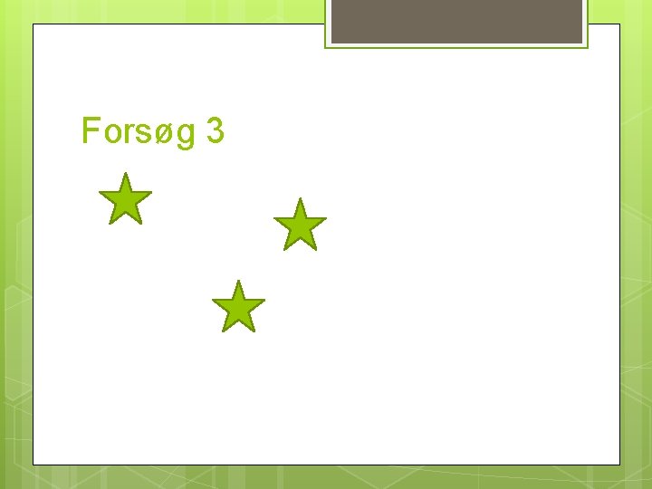 Forsøg 3 