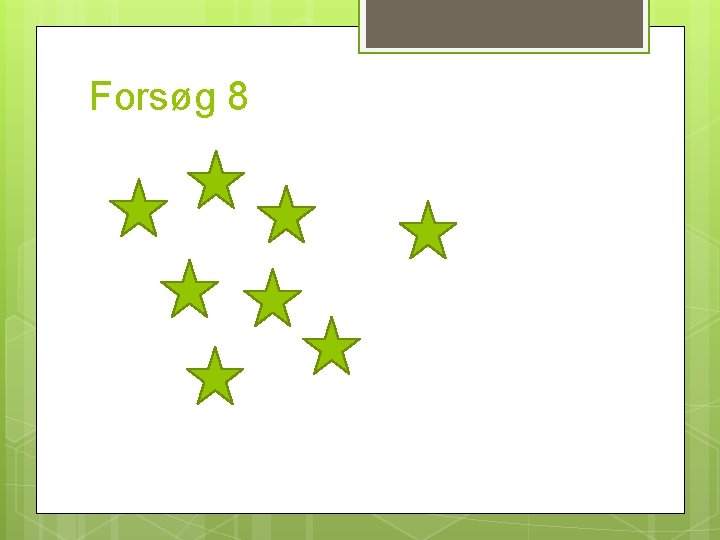 Forsøg 8 